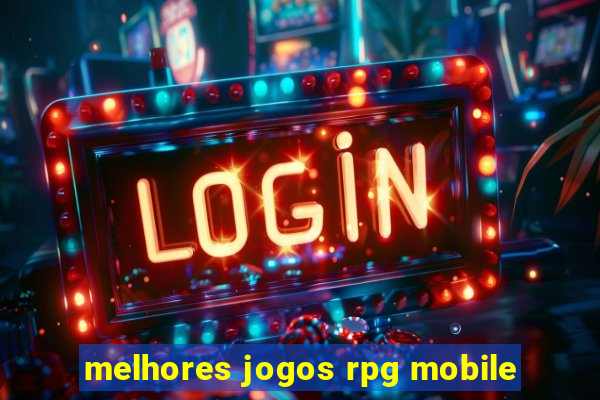 melhores jogos rpg mobile